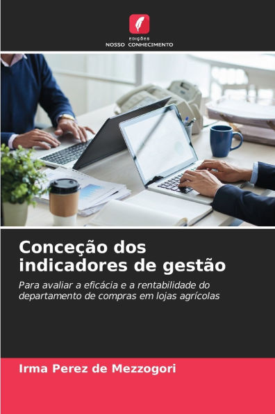 ConceÃ¯Â¿Â½Ã¯Â¿Â½o dos indicadores de gestÃ¯Â¿Â½o