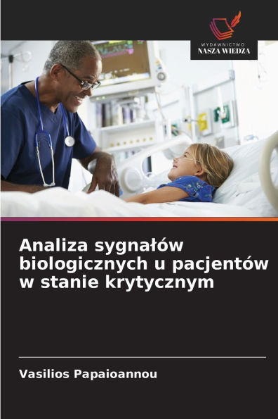 Analiza sygnalÃ¯Â¿Â½w biologicznych u pacjentÃ¯Â¿Â½w w stanie krytycznym