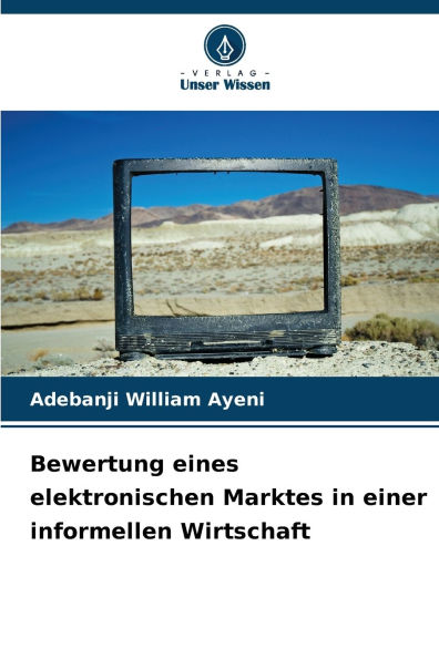 Bewertung eines elektronischen Marktes in einer informellen Wirtschaft