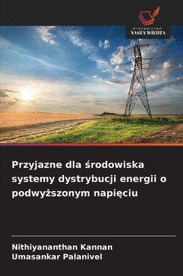 Przyjazne dla środowiska systemy dystrybucji energii o podwyższonym napięciu
