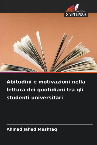 Abitudini e motivazioni nella lettura dei quotidiani tra gli studenti universitari