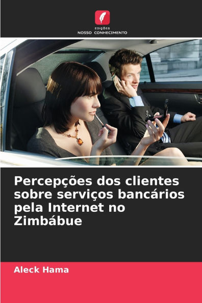 PercepÃ¯Â¿Â½Ã¯Â¿Â½es dos clientes sobre serviÃ¯Â¿Â½os bancÃ¯Â¿Â½rios pela Internet no ZimbÃ¯Â¿Â½bue