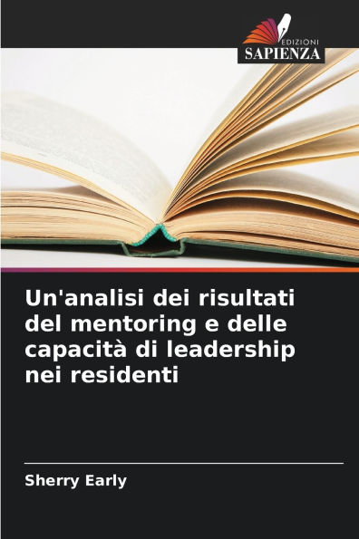 Un'analisi dei risultati del mentoring e delle capacitÃ¯Â¿Â½ di leadership nei residenti
