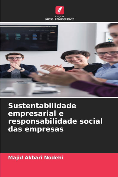 Sustentabilidade empresarial e responsabilidade social das empresas