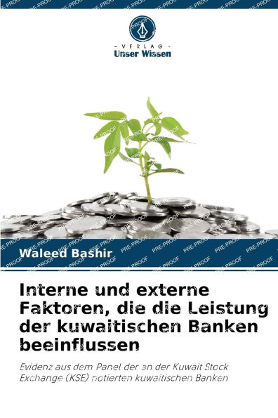 Interne und externe Faktoren, die die Leistung der kuwaitischen Banken beeinflussen