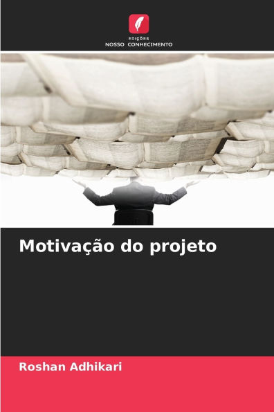 MotivaÃ¯Â¿Â½Ã¯Â¿Â½o do projeto