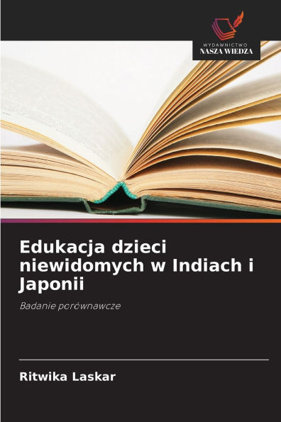 Edukacja dzieci niewidomych w Indiach i Japonii