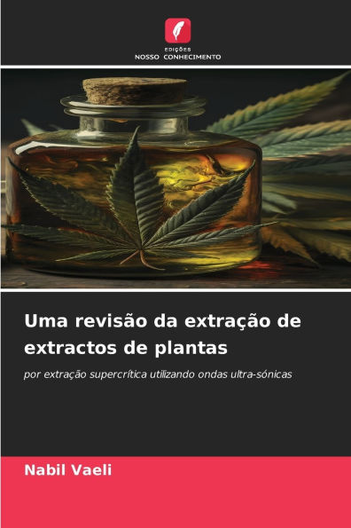 Uma revisÃ¯Â¿Â½o da extraÃ¯Â¿Â½Ã¯Â¿Â½o de extractos de plantas
