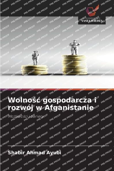 Wolnośc gospodarcza i rozwÃ¯Â¿Â½j w Afganistanie