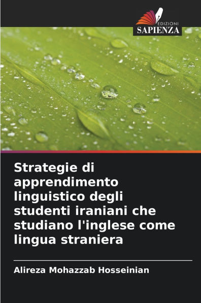 Strategie di apprendimento linguistico degli studenti iraniani che studiano l'inglese come lingua straniera