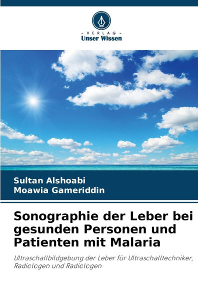 Sonographie der Leber bei gesunden Personen und Patienten mit Malaria