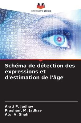 SchÃ¯Â¿Â½ma de dÃ¯Â¿Â½tection des expressions et d'estimation de l'Ã¯Â¿Â½ge
