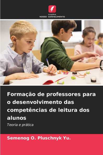 FormaÃ¯Â¿Â½Ã¯Â¿Â½o de professores para o desenvolvimento das competÃ¯Â¿Â½ncias de leitura dos alunos