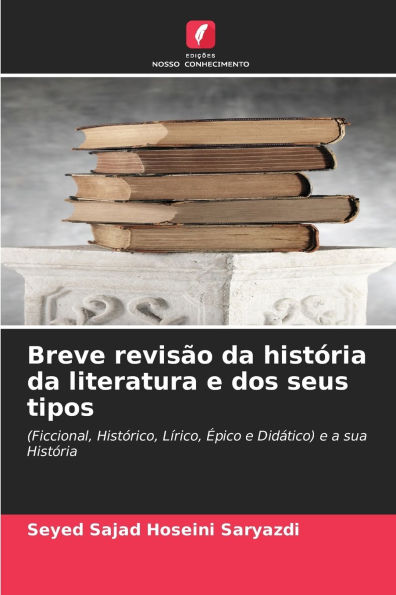 Breve revisÃ¯Â¿Â½o da histÃ¯Â¿Â½ria da literatura e dos seus tipos
