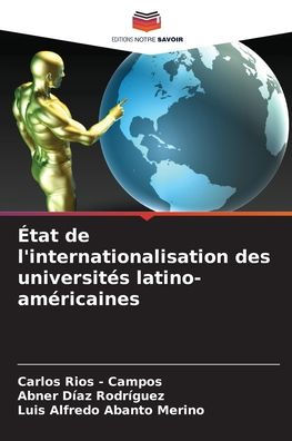�tat de l'internationalisation des universit�s latino-am�ricaines