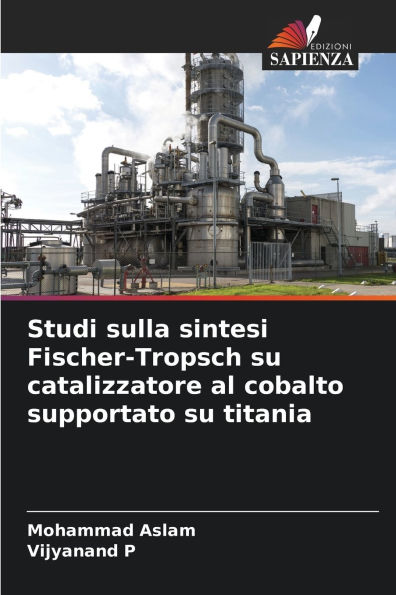 Studi sulla sintesi Fischer-Tropsch su catalizzatore al cobalto supportato su titania