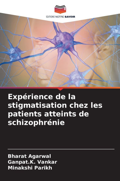 Exp�rience de la stigmatisation chez les patients atteints de schizophr�nie
