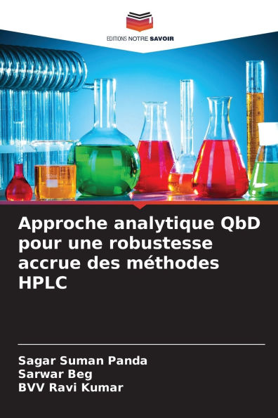 Approche analytique QbD pour une robustesse accrue des mÃ¯Â¿Â½thodes HPLC