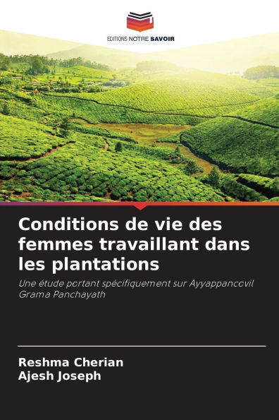 Conditions de vie des femmes travaillant dans les plantations