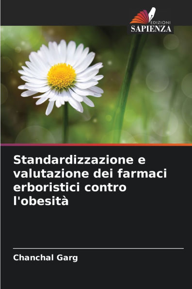 Standardizzazione e valutazione dei farmaci erboristici contro l'obesitÃ¯Â¿Â½