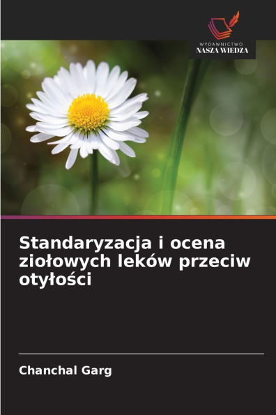 Standaryzacja i ocena ziolowych lekÃ¯Â¿Â½w przeciw otylości