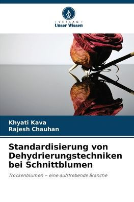 Standardisierung von Dehydrierungstechniken bei Schnittblumen
