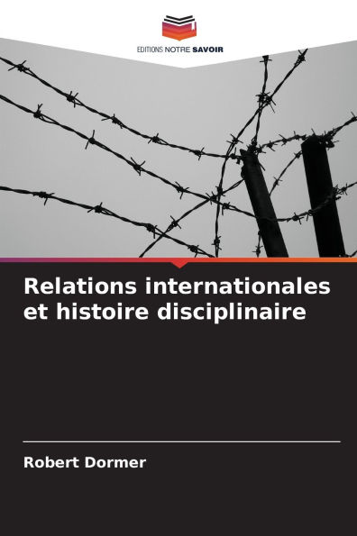 Relations internationales et histoire disciplinaire