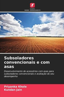 Subsoladores convencionais e com asas