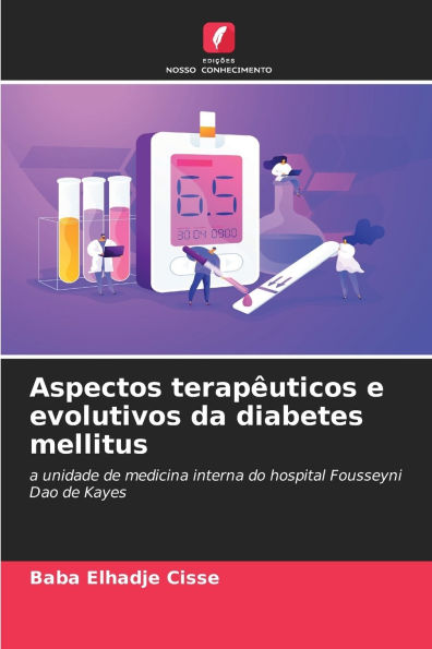 Aspectos terapÃ¯Â¿Â½uticos e evolutivos da diabetes mellitus