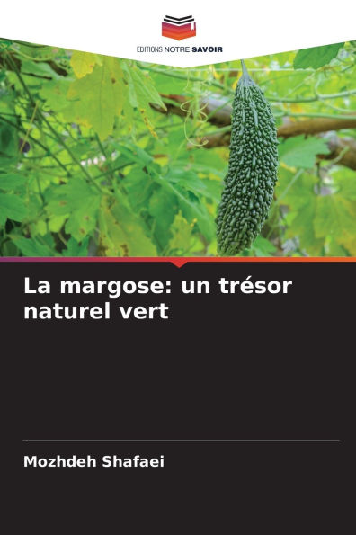 La margose: un trÃ¯Â¿Â½sor naturel vert