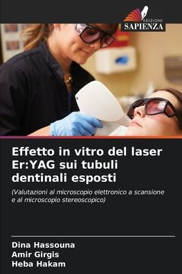 Effetto in vitro del laser Er: YAG sui tubuli dentinali esposti