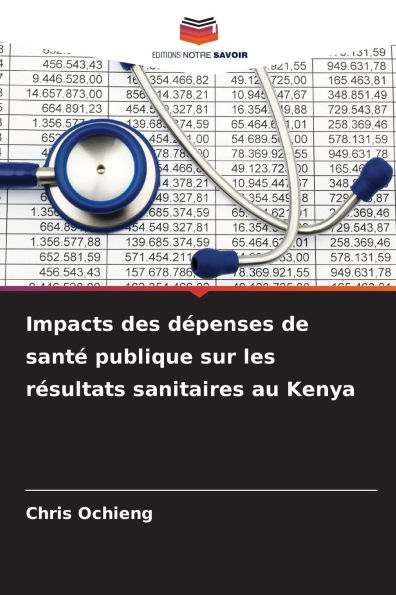 Impacts des dÃ¯Â¿Â½penses de santÃ¯Â¿Â½ publique sur les rÃ¯Â¿Â½sultats sanitaires au Kenya