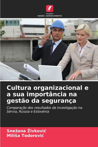 Cultura organizacional e a sua importÃ¯Â¿Â½ncia na gestÃ¯Â¿Â½o da seguranÃ¯Â¿Â½a