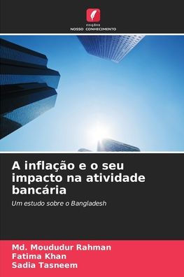 A inflaÃ¯Â¿Â½Ã¯Â¿Â½o e o seu impacto na atividade bancÃ¯Â¿Â½ria