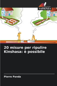 Title: 20 misure per ripulire Kinshasa: Ã¯Â¿Â½ possibile, Author: Pierre Panda