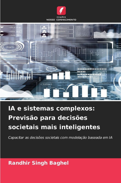 IA e sistemas complexos: PrevisÃ¯Â¿Â½o para decisÃ¯Â¿Â½es societais mais inteligentes