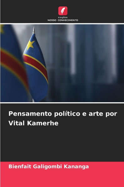 Pensamento polÃ¯Â¿Â½tico e arte por Vital Kamerhe
