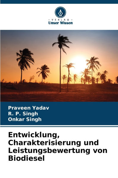 Entwicklung, Charakterisierung und Leistungsbewertung von Biodiesel