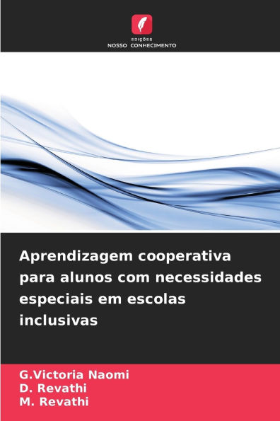 Aprendizagem cooperativa para alunos com necessidades especiais em escolas inclusivas