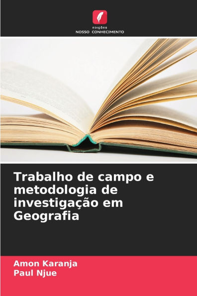 Trabalho de campo e metodologia de investigaÃ¯Â¿Â½Ã¯Â¿Â½o em Geografia