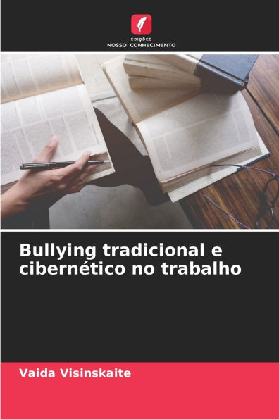 Bullying tradicional e cibernÃ¯Â¿Â½tico no trabalho