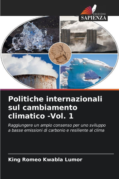 Politiche internazionali sul cambiamento climatico -Vol. 1