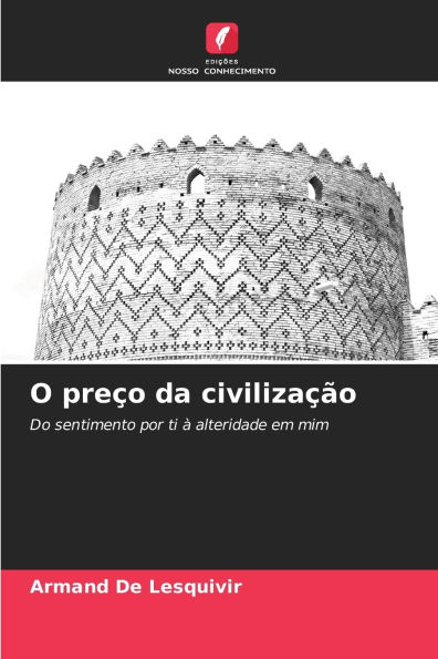O preÃ¯Â¿Â½o da civilizaÃ¯Â¿Â½Ã¯Â¿Â½o