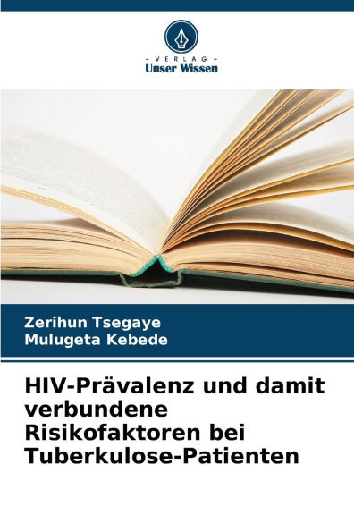 HIV-PrÃ¯Â¿Â½valenz und damit verbundene Risikofaktoren bei Tuberkulose-Patienten