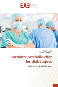Title: L'atteinte artï¿½rielle chez les diabï¿½tiques, Author: Hïla Ben Jmaï