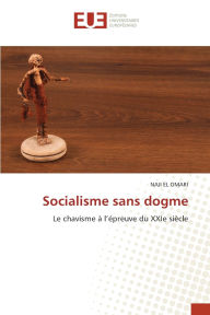 Title: Socialisme sans dogme, Author: Naji El Omari