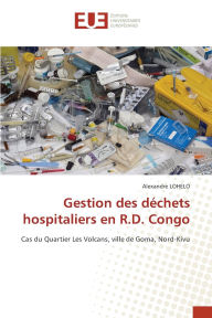 Title: Gestion des dï¿½chets hospitaliers en R.D. Congo, Author: Alexandre Lohelo