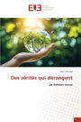 Des vï¿½ritï¿½s qui dï¿½rangent