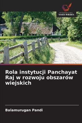 Rola instytucji Panchayat Raj w rozwoju obszar�w wiejskich