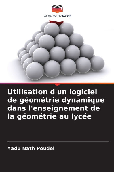 Utilisation d'un logiciel de gÃ¯Â¿Â½omÃ¯Â¿Â½trie dynamique dans l'enseignement de la gÃ¯Â¿Â½omÃ¯Â¿Â½trie au lycÃ¯Â¿Â½e